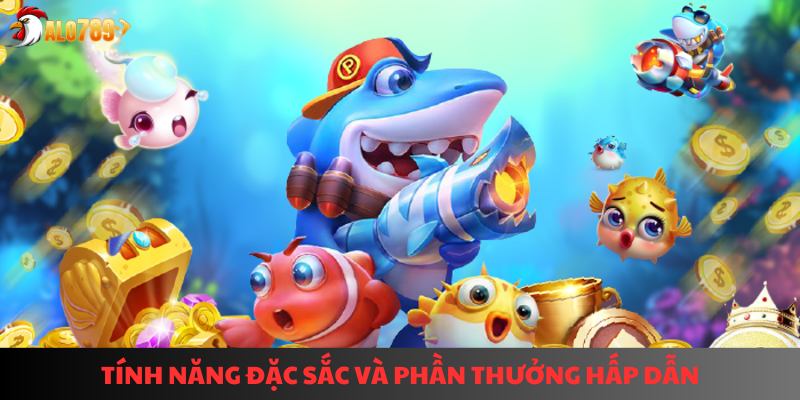 Bắn Cá ALO789: Khám Phá Đại Dương Săn Thưởng Cực Đỉnh 3 Tính năng đặc sắc và phần thưởng hấp dẫn tại bắn cá ALO789
